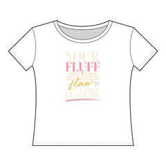 Your Fluff Is Not a Flaw, It's a Feature Shirt T-Shirt Printify XL Blended White