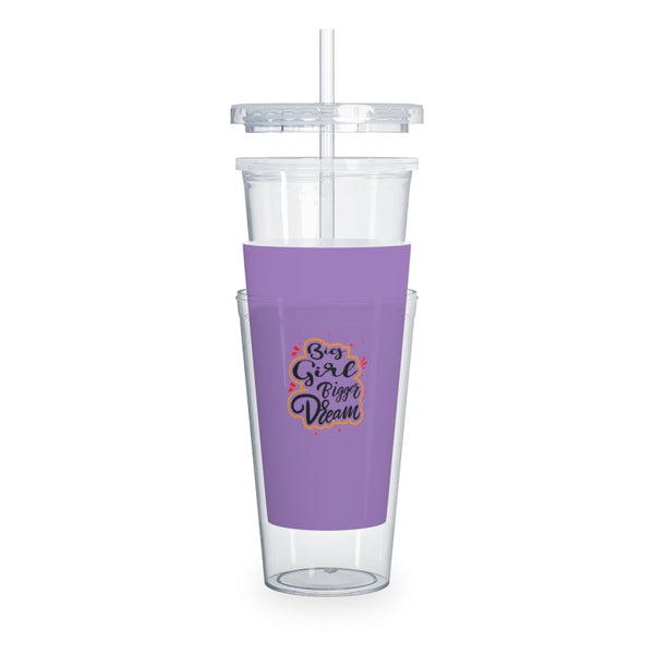 Big Girl Bigger Dream Plastic Tumbler with Straw Mug Printify