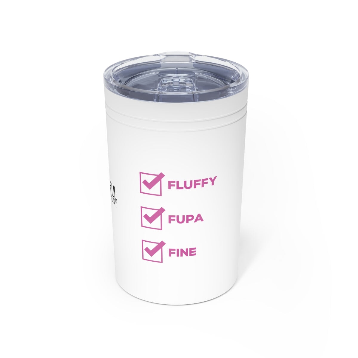 Fluffy Fupa Fine Vacuum Insulated Tumbler, 11oz Mug Printify White 11oz