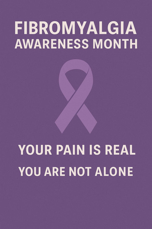 Fibromyalgia Awareness Month: Your Pain Is Real, and You Are Not Alone