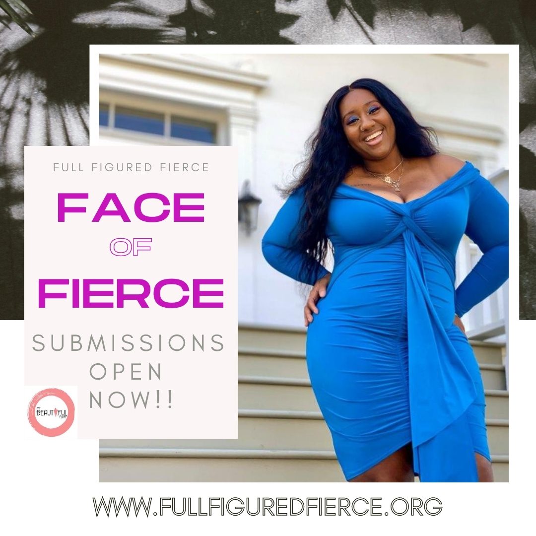 Full Figured Fierce- Face of Fierce Contest Sponsored by My Beautiful Fluff