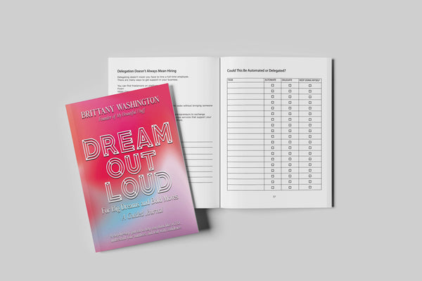 Dream Out Loud: For Big Dreams and Bold Moves PREORDER 5/28 Launch A Guided Journal for Entrepreneur My Beautiful Fluff 