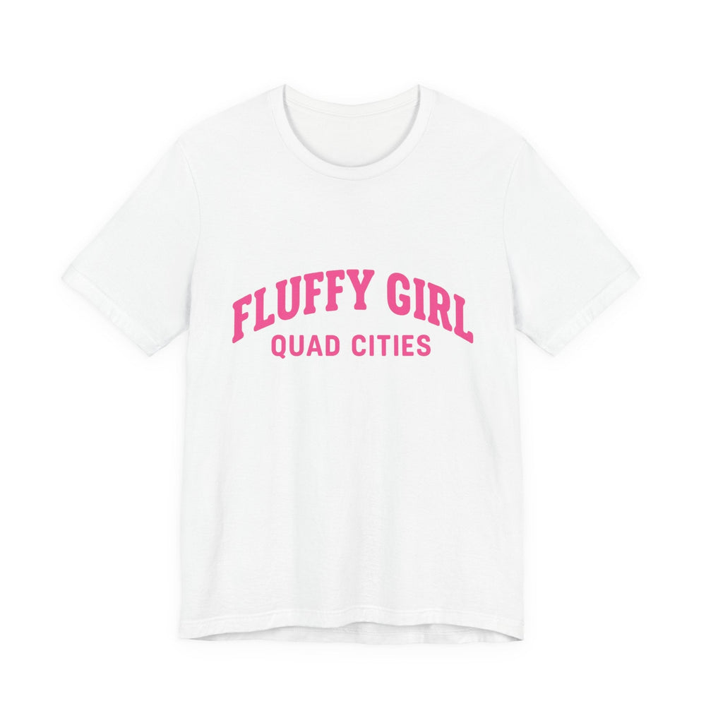 Fluffy Girl Tee | Cute Cotton Shirt, Gift for Her, Women's Fashion, Summer Style, Quad Cities Apparel T-Shirt Printify 