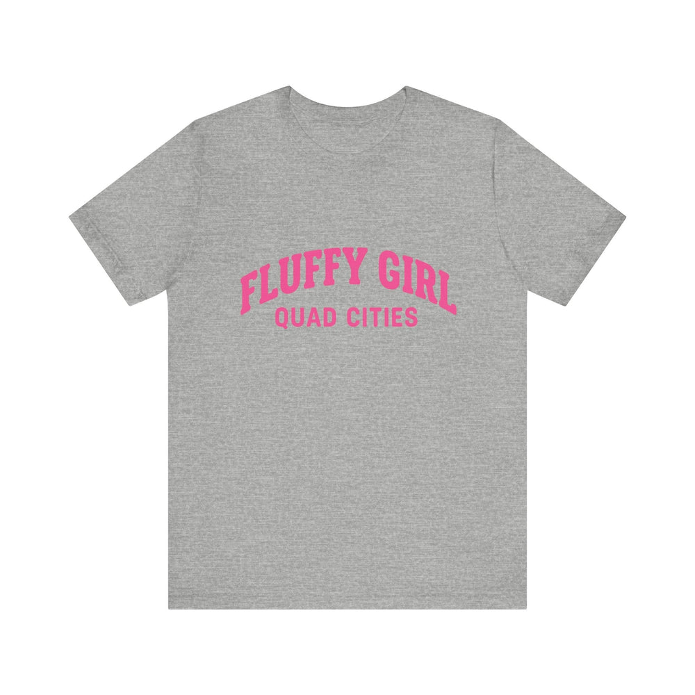 Fluffy Girl Tee | Cute Cotton Shirt, Gift for Her, Women's Fashion, Summer Style, Quad Cities Apparel T-Shirt Printify Athletic Heather S 