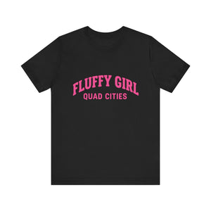 Fluffy Girl Tee | Cute Cotton Shirt, Gift for Her, Women's Fashion, Summer Style, Quad Cities Apparel T-Shirt Printify Black XS 