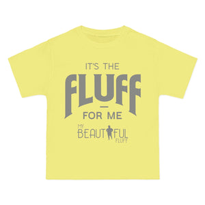 Fluffy T-Shirt- It’s the Fluff For Me/ Small-6xl T-Shirt Printify Lemon Meringue S 