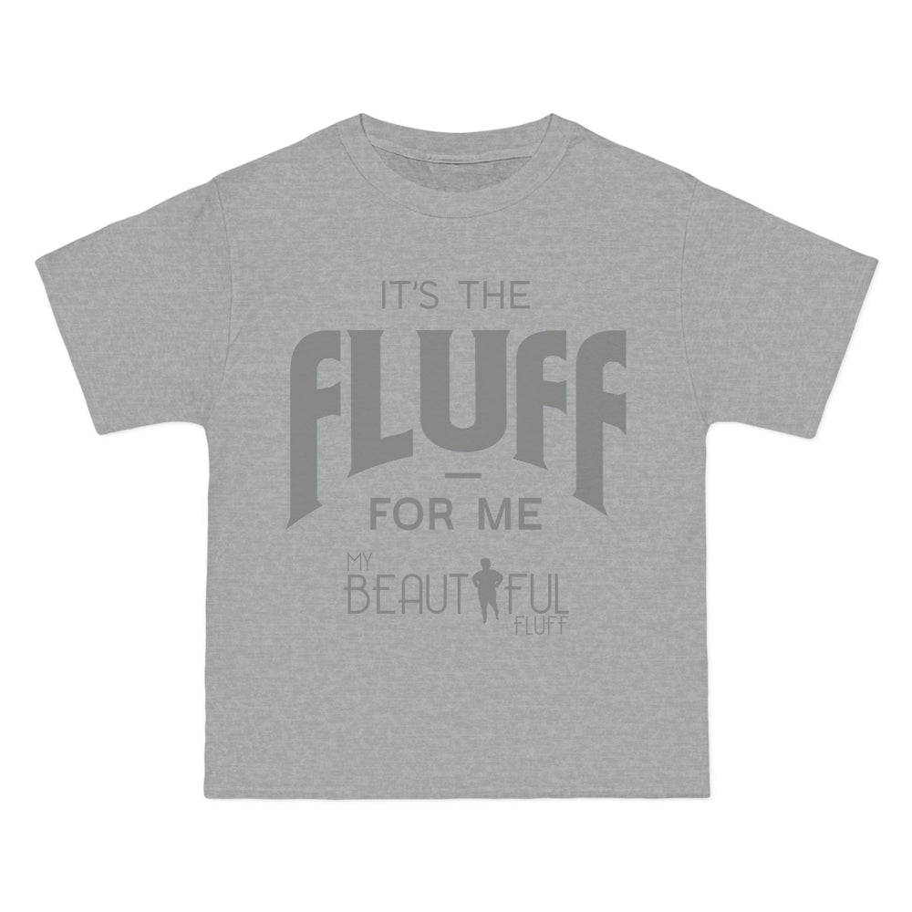 Fluffy T-Shirt- It’s the Fluff For Me/ Small-6xl T-Shirt Printify Light Steel S 