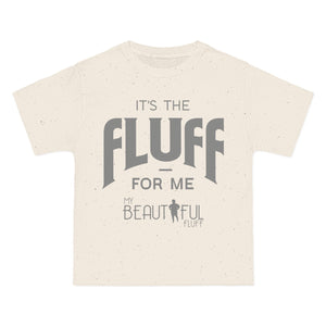 Fluffy T-Shirt- It’s the Fluff For Me/ Small-6xl T-Shirt Printify Natural S 
