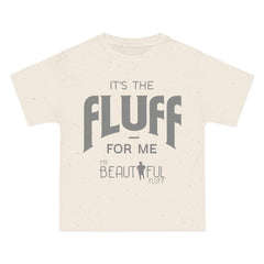 Fluffy T-Shirt- It’s the Fluff For Me/ Small-6xl T-Shirt Printify Natural S 
