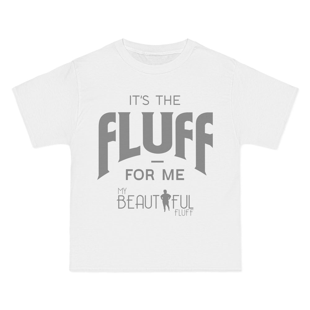 Fluffy T-Shirt- It’s the Fluff For Me/ Small-6xl T-Shirt Printify White S 