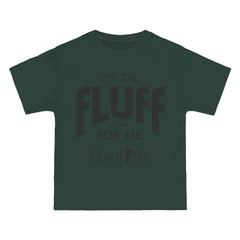 It's the Fluff for Me" | Sizes Small to 6XL Short-Sleeve T-Shirt T-Shirt Printify Deep Forest S 