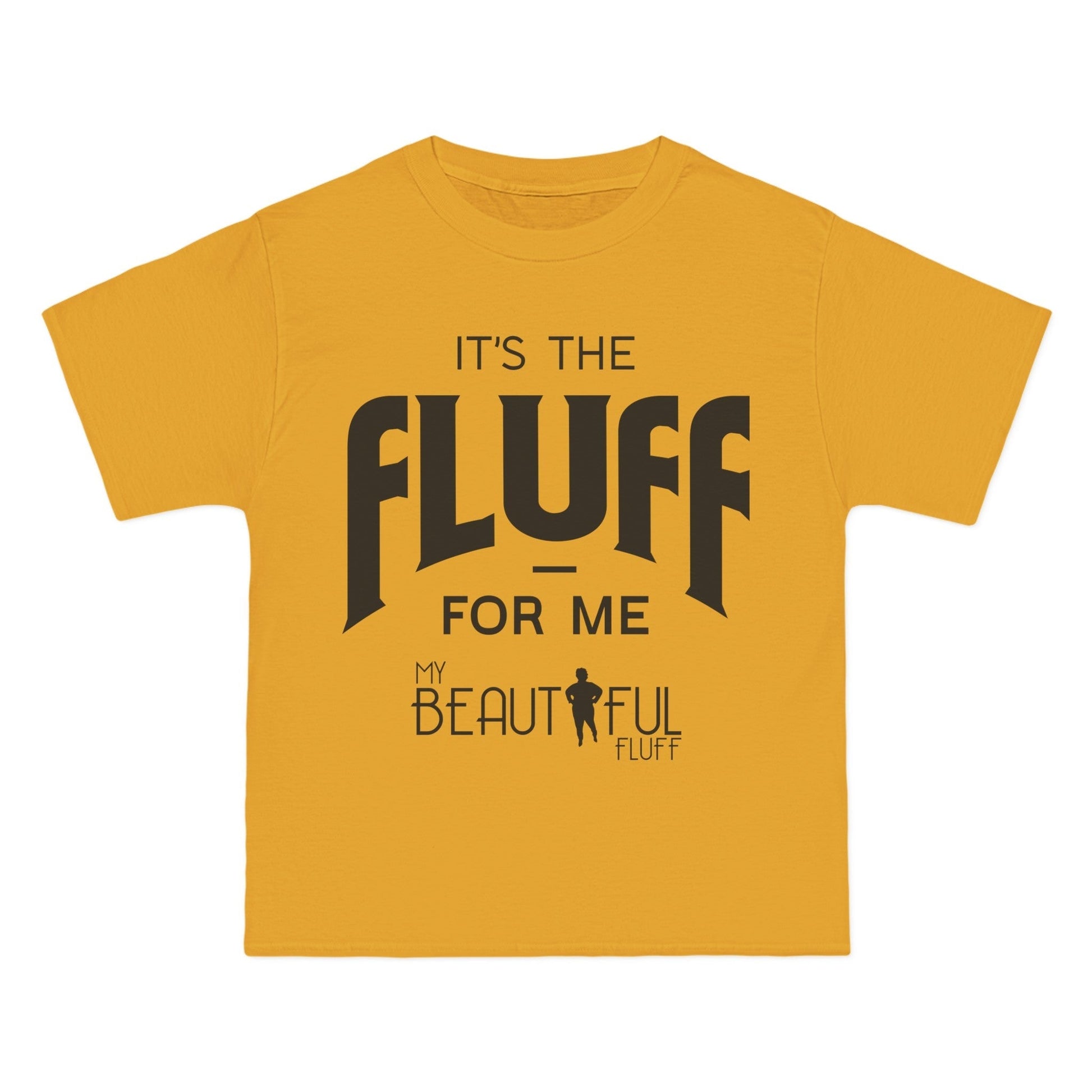 It's the Fluff for Me" | Sizes Small to 6XL Short-Sleeve T-Shirt T-Shirt Printify Gold S 