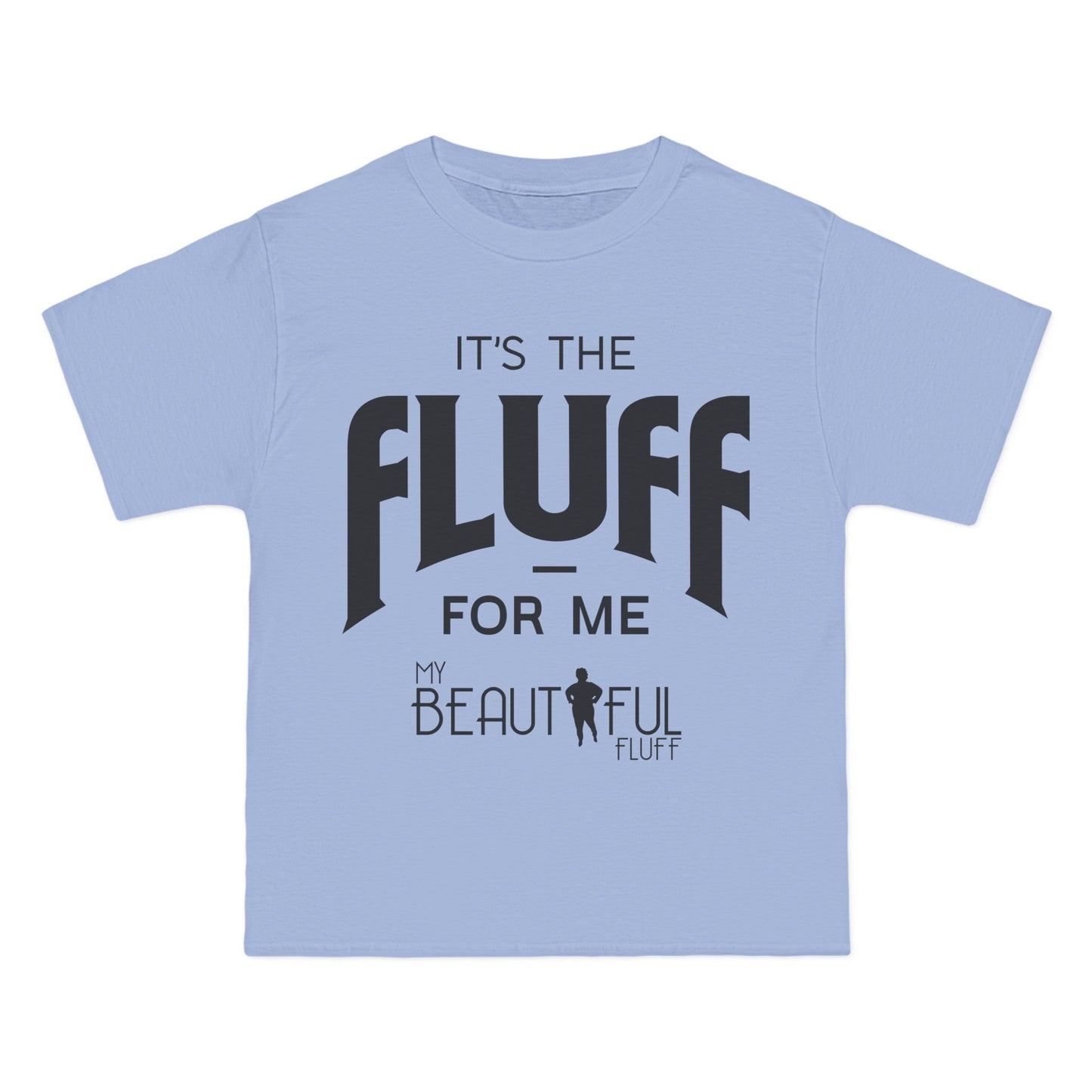 It's the Fluff for Me" | Sizes Small to 6XL Short-Sleeve T-Shirt T-Shirt Printify Light Blue S 