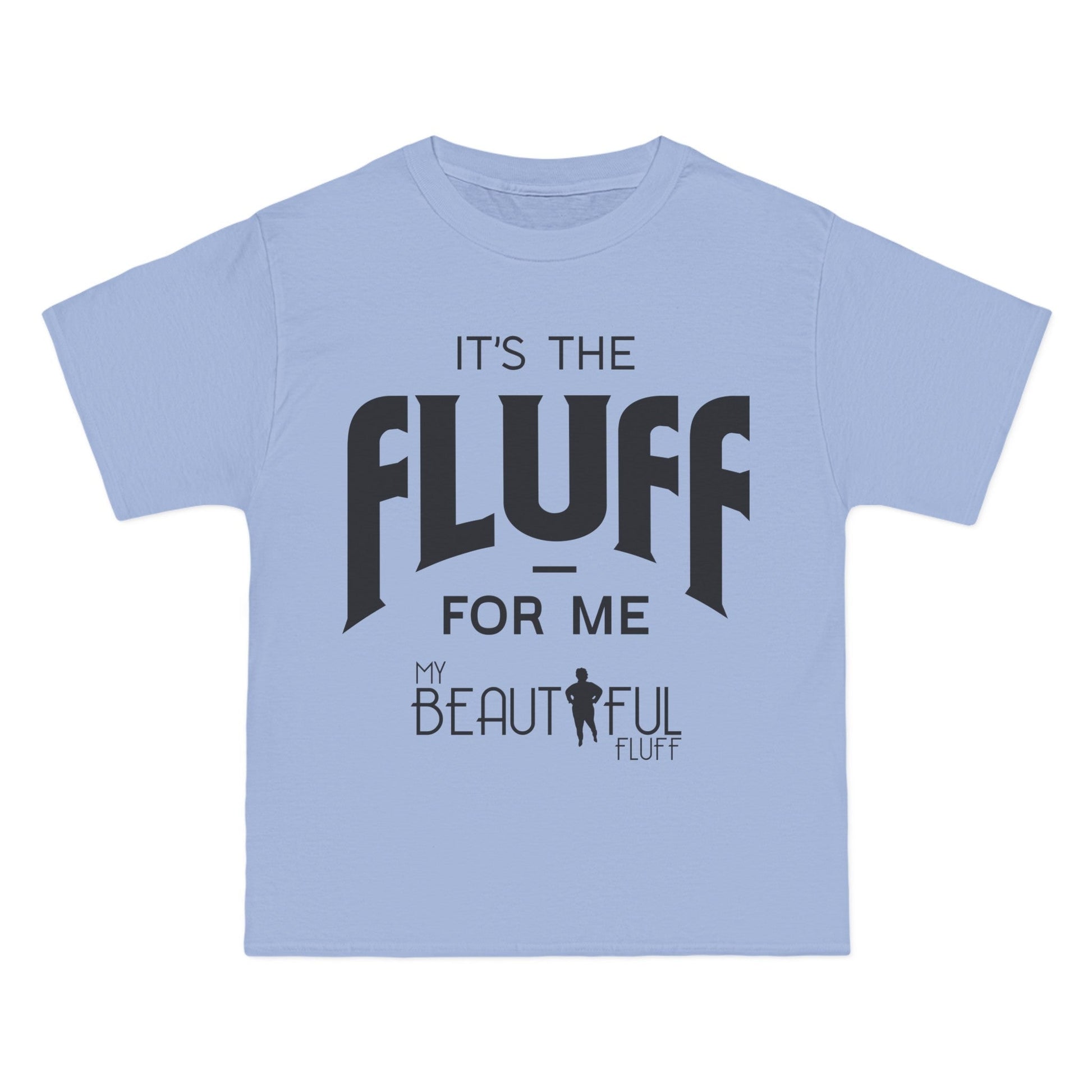 It's the Fluff for Me" | Sizes Small to 6XL Short-Sleeve T-Shirt T-Shirt Printify Light Blue S 