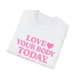 Love Your Body Today Body Positive Plus Size T-Shirt T-Shirt Printify 