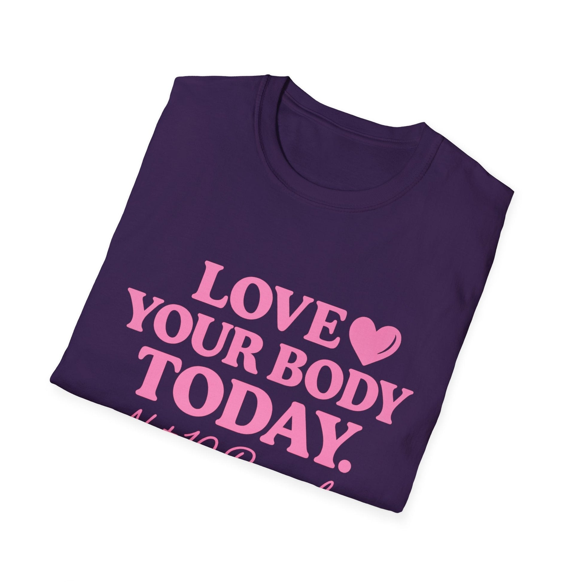Love Your Body Today Body Positive Plus Size T-Shirt T-Shirt Printify 