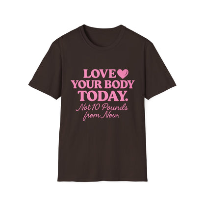 Love Your Body Today Body Positive Plus Size T-Shirt T-Shirt Printify S Dark Chocolate 