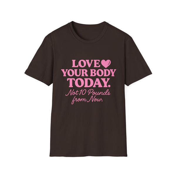 Love Your Body Today Body Positive Plus Size T-Shirt T-Shirt Printify S Dark Chocolate 