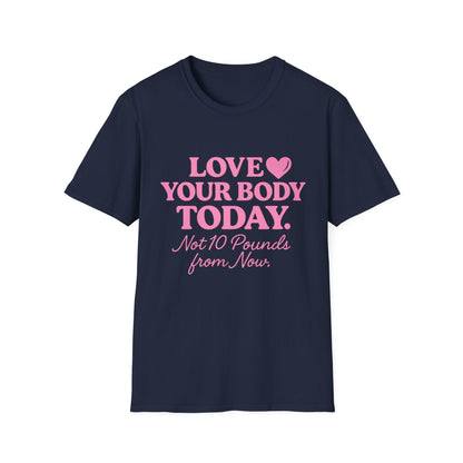 Love Your Body Today Body Positive Plus Size T-Shirt T-Shirt Printify XS Navy 
