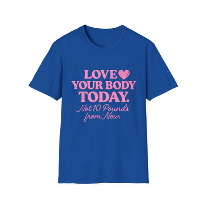 Love Your Body Today Body Positive Plus Size T-Shirt T-Shirt Printify XS Royal 