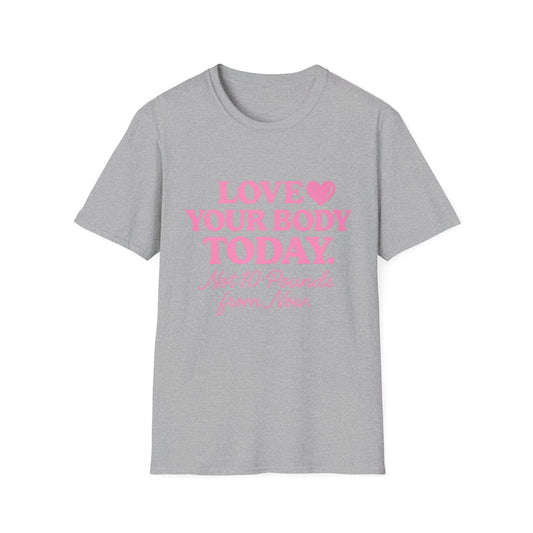 Love Your Body Today Body Positive Plus Size T-Shirt T-Shirt Printify XS Sport Grey 