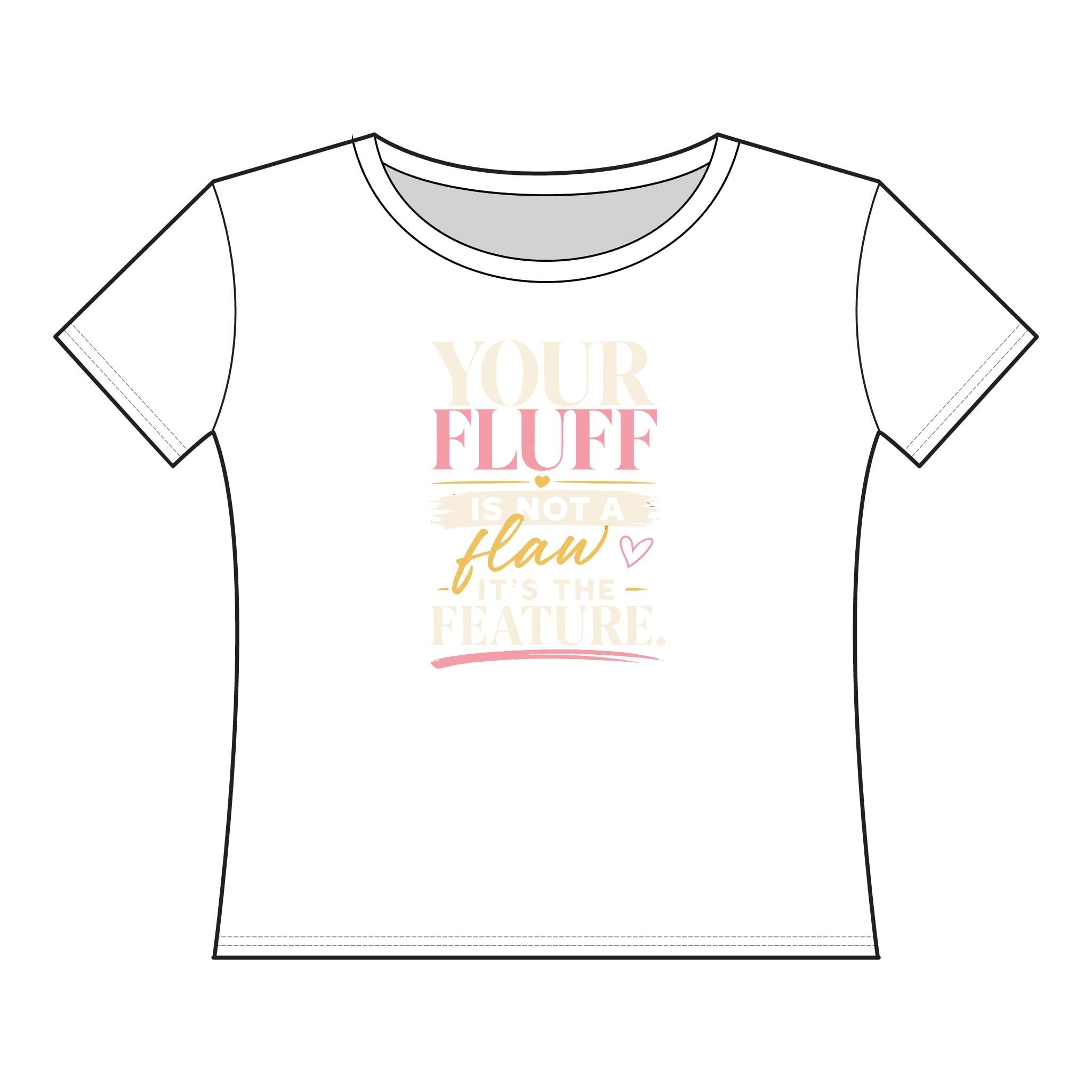 Your Fluff Is Not a Flaw, It's a Feature Shirt T-Shirt Printify XL Blended White 