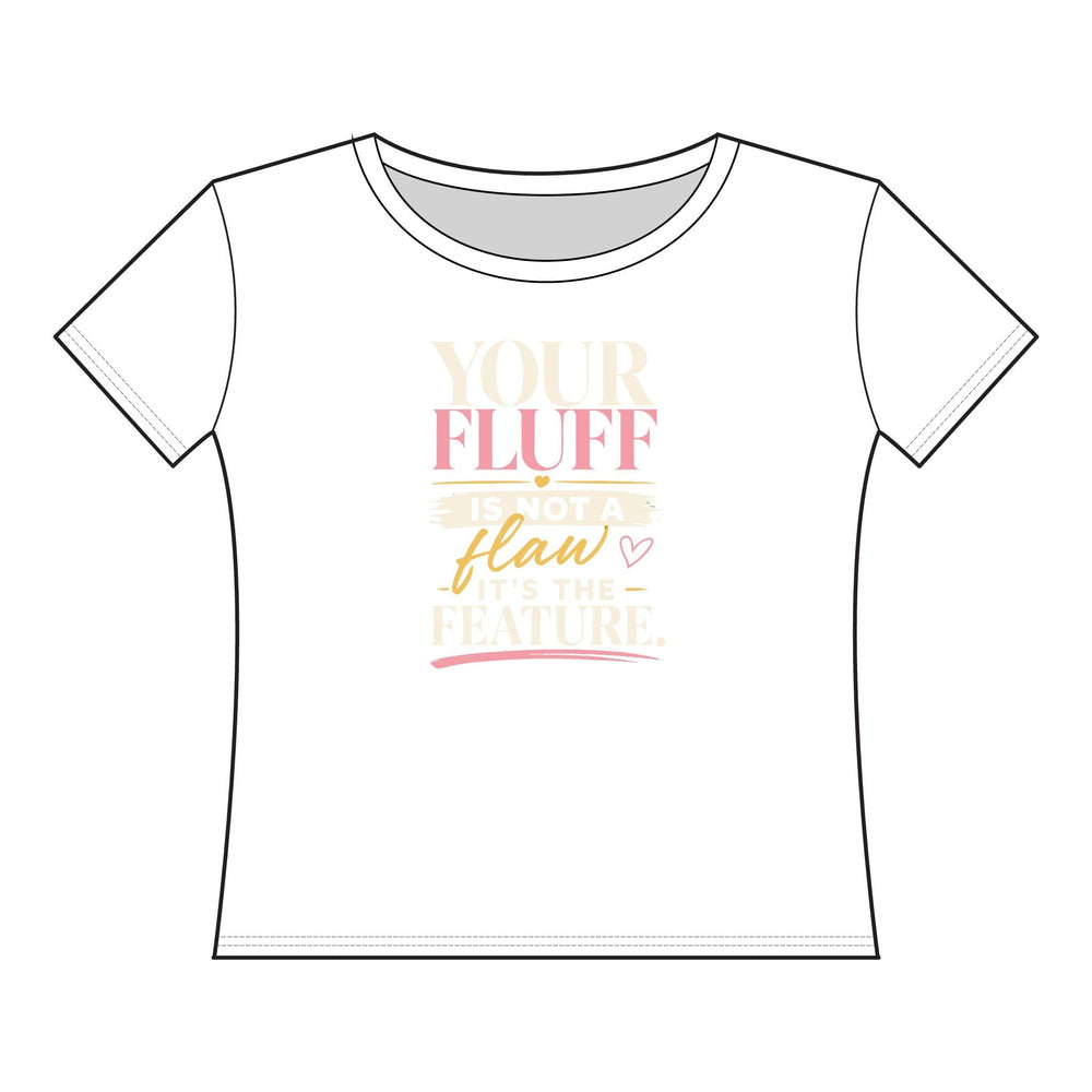 Your Fluff Is Not a Flaw, It's a Feature Shirt T-Shirt Printify XL Blended White 
