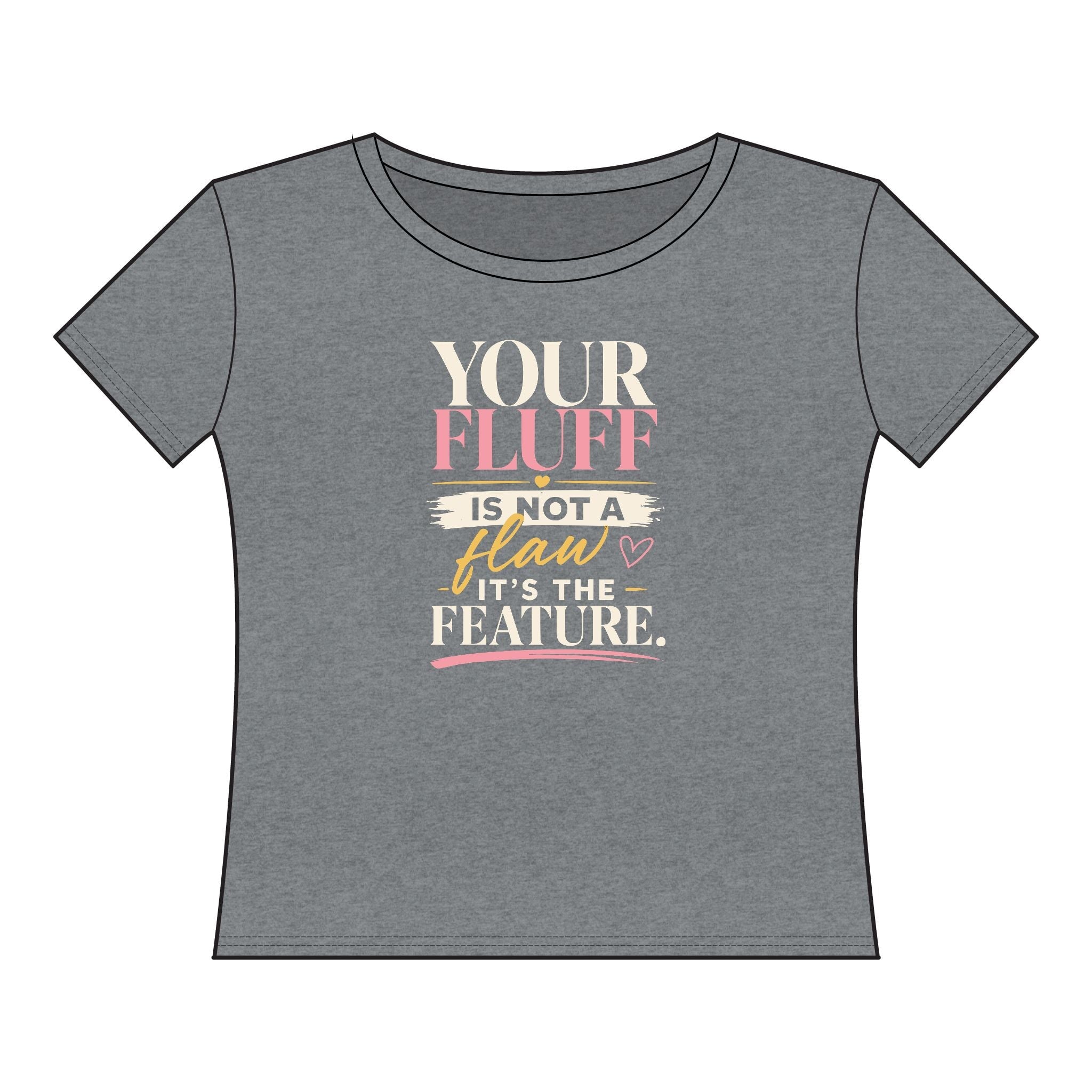 Your Fluff Is Not a Flaw, It's a Feature Shirt T-Shirt Printify XL Granite Heather 