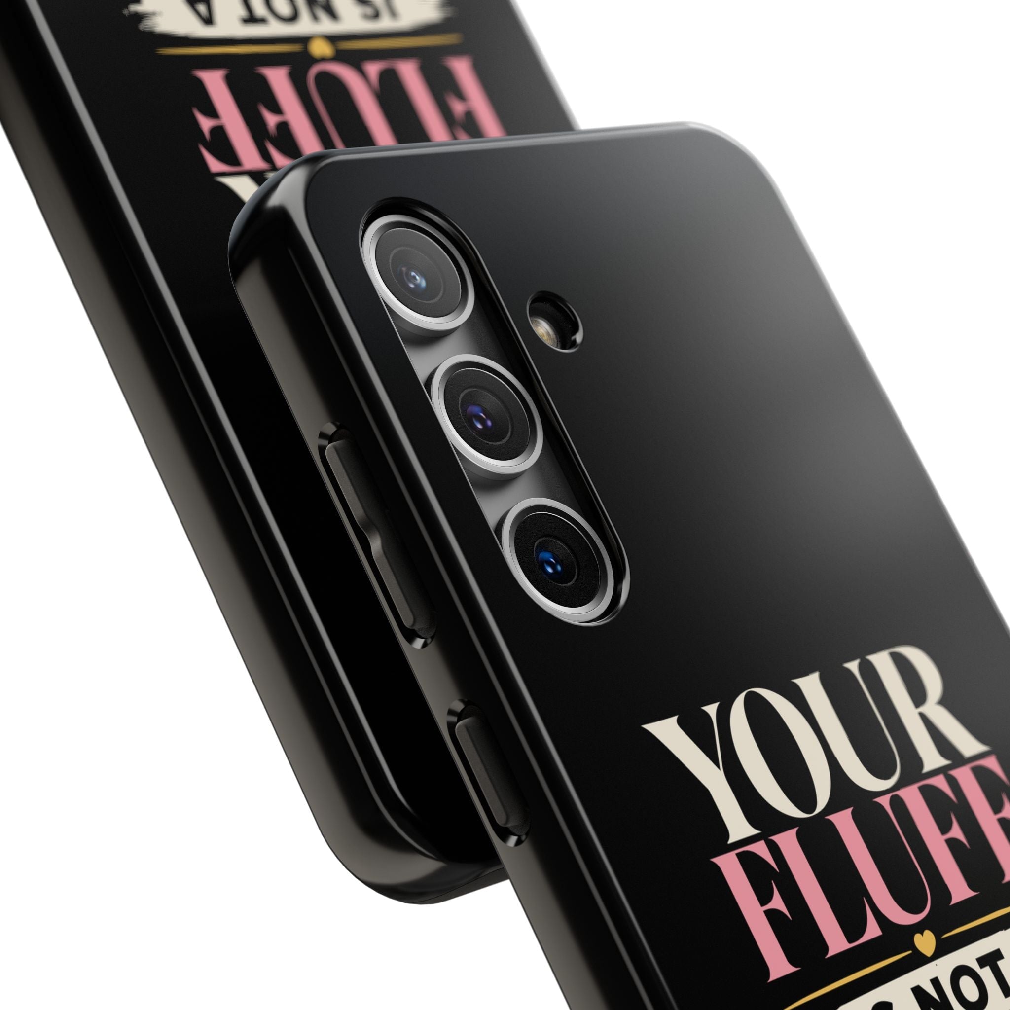 Your Fluff Is Not a Flaw Tough Phone Case Phone Case Printify 