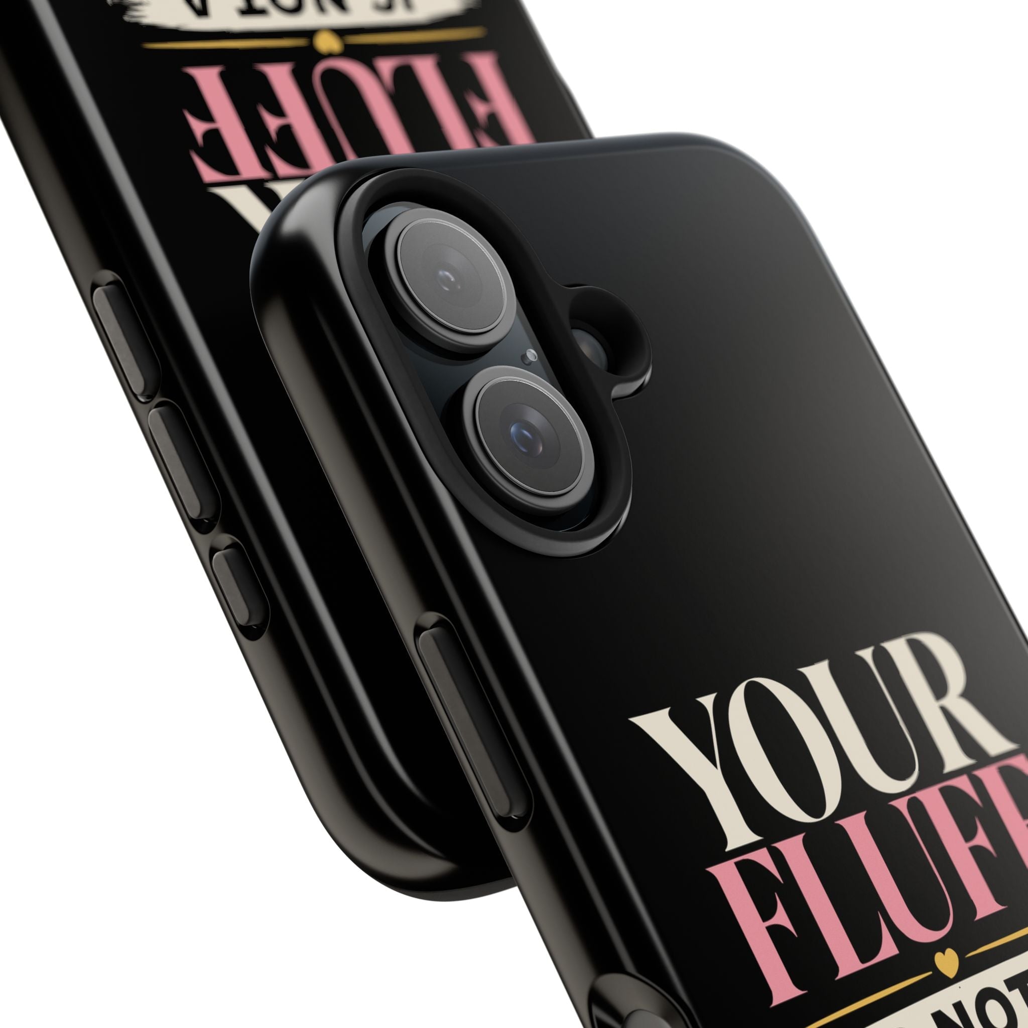Your Fluff Is Not a Flaw Tough Phone Case Phone Case Printify 