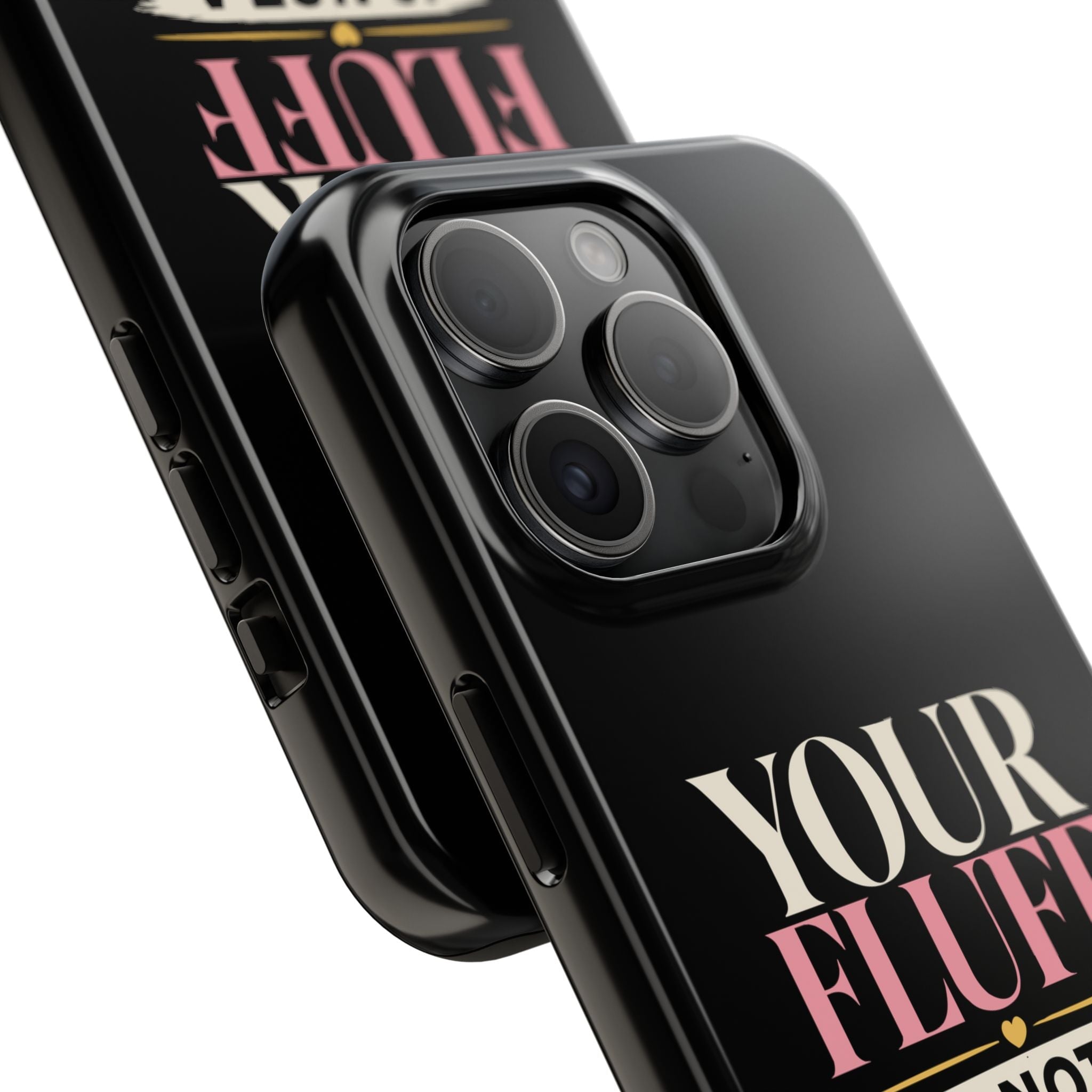 Your Fluff Is Not a Flaw Tough Phone Case Phone Case Printify 