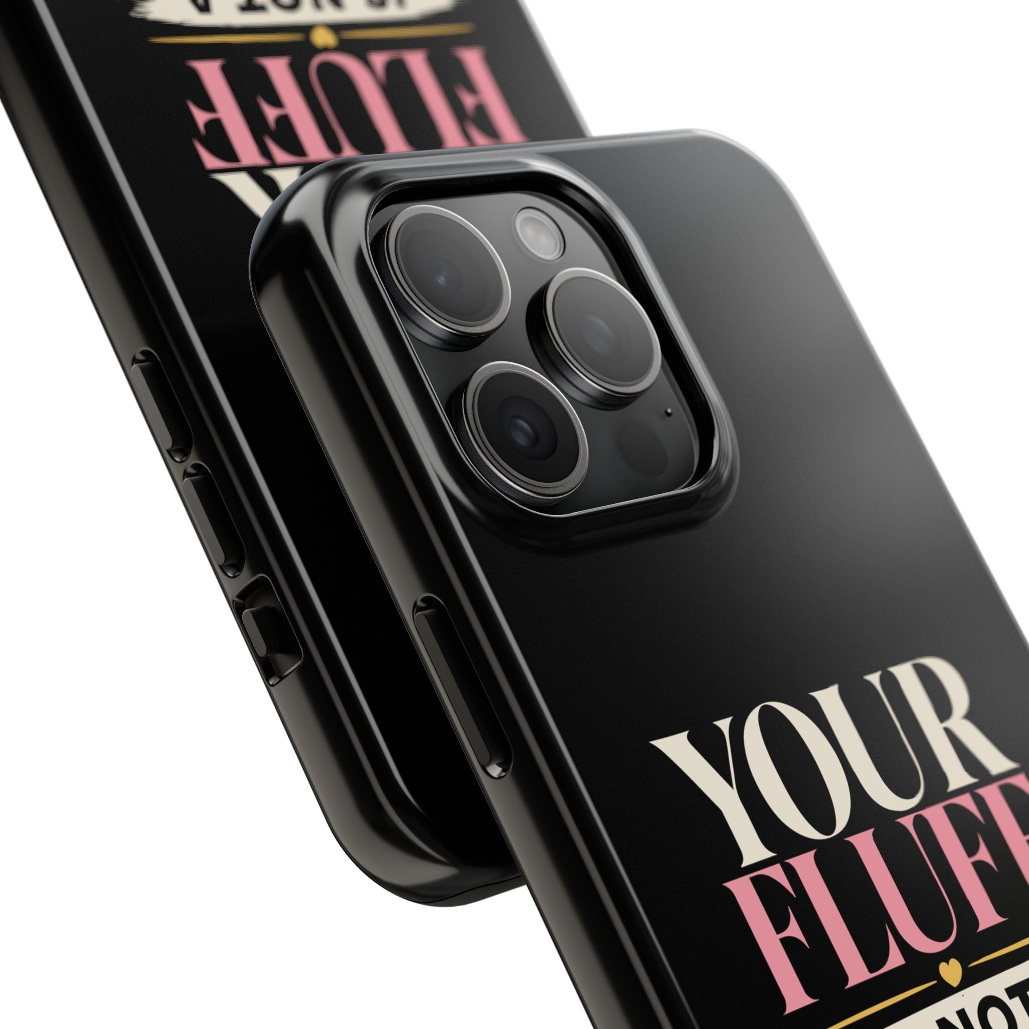Your Fluff Is Not a Flaw Tough Phone Case Phone Case Printify 