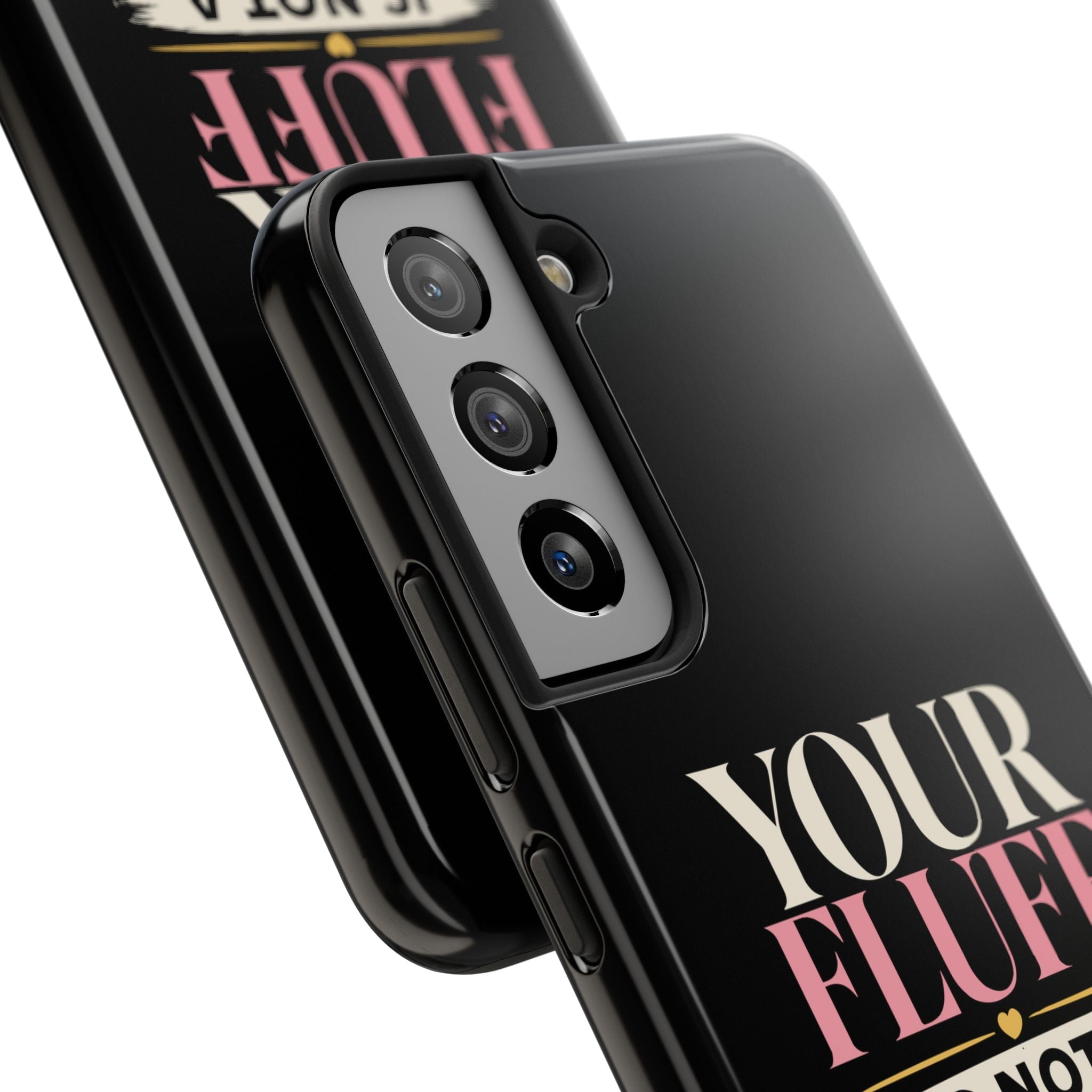 Your Fluff Is Not a Flaw Tough Phone Case Phone Case Printify 