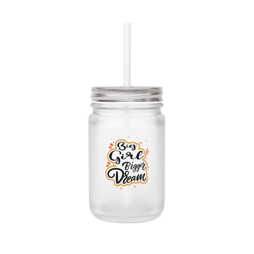 Big Girl Bigger Dreams Mason Jar Mug Printify 12oz Transparent Frosted