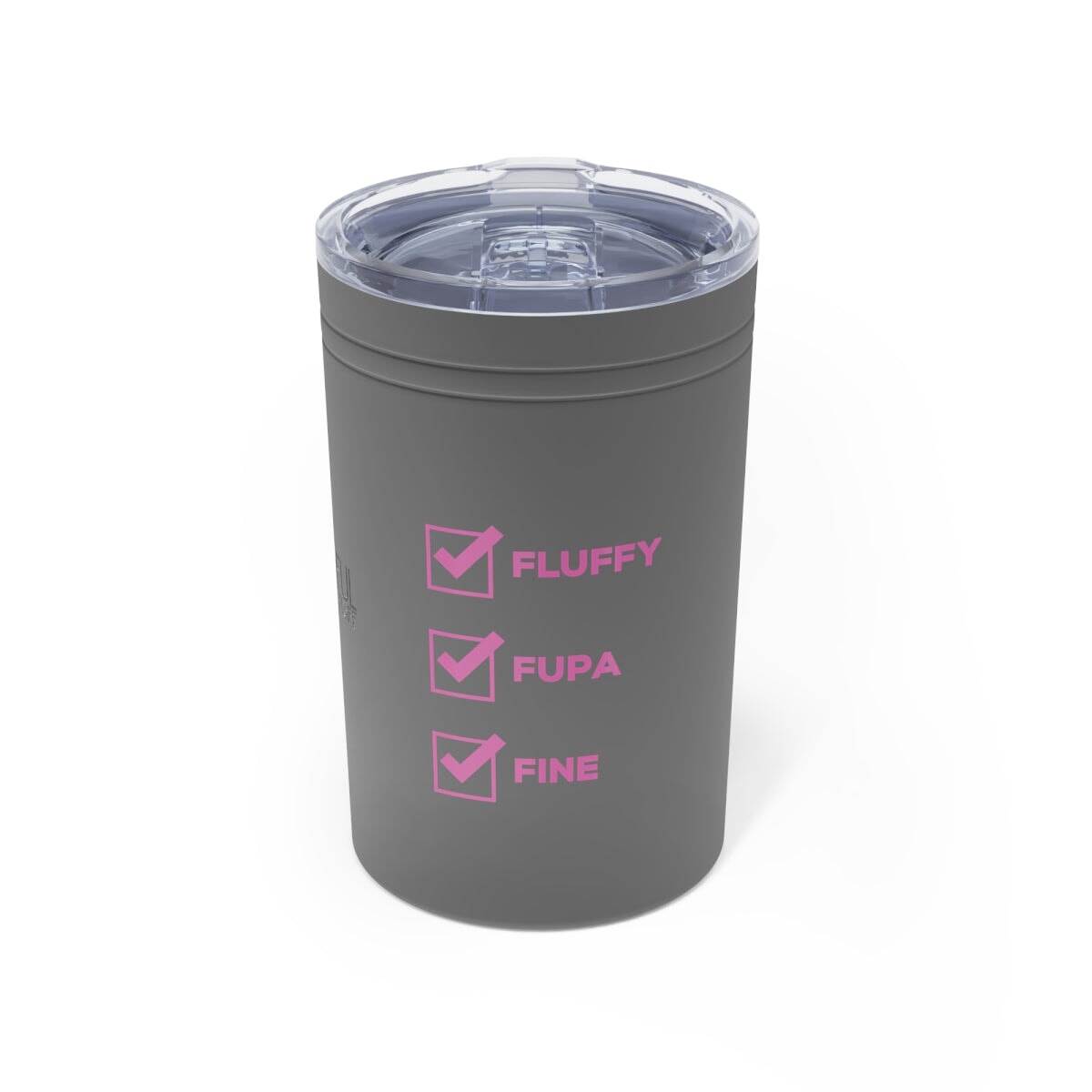 Fluffy Fupa Fine Vacuum Insulated Tumbler, 11oz Mug Printify Grey 11oz 