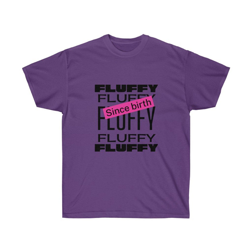 Fluffy Since Birth Unisex Ultra Cotton Tee T-Shirt Printify Purple S 